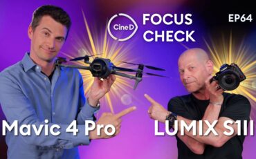 DJI Mavic 4 Pro Review & Panasonic LUMIX S1II Mini-Doc | S1II Lab Test | S1IIE | LUMIX 24-60mm Lens – CineD Focus Check ep64